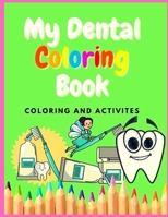 Dental Coloring book: Dental Anatomy Coloring Book B09DDZ88JC Book Cover