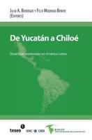 de Yucatan a Chiloe: Dinamicas Territoriales En America Latina 9871867476 Book Cover