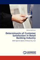 Determinants of Customer Satisfaction in Retail Banking Industry 3659248541 Book Cover