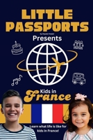 Kids in France: Fun Facts About France’s Culture, Food, Holidays, and Daily Life for Children Ages 6–10 B0FV55LW8R Book Cover