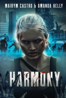 Harmony: A PVZ Novel 057874760X Book Cover