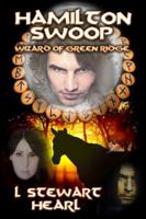Hamilton Swoop   Wizard Of Green Ridge 1603181121 Book Cover