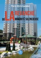 La revanche de la minorité silencieuse B09JF9SGHF Book Cover