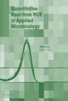 Quantitative Real-Time PCR in Applied Microbiology 1908230010 Book Cover