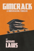 Gimcrack: A British horse racing thriller 191646002X Book Cover