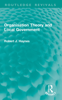 Organisation Theory and Local Government 1032950234 Book Cover