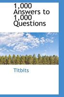 1,000 Answers to 1,000 Questions 0469779888 Book Cover