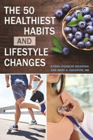 The 50 Healthiest Habits and Lifestyle Changes 1440834717 Book Cover