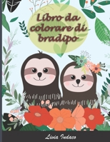 Libro da colorare di bradipo: 52 Disegni e motivi di Simpatici Bradipi - grande formato - per adolescenti e adulti contro lo Stress B08GFSZGRC Book Cover