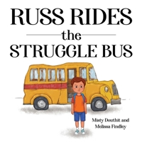 Russ Rides the Struggle Bus 1787888282 Book Cover