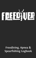 Freediving, Apnea & Spearfishing Logbook: Log Book DiveLog for breath-hold diving - English Version 1677681748 Book Cover