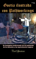 Goetia ilustrada con Pathworkings: Un Lemegeton modernizado con los pathworks de los demonios y las equivalencias mágicas B08F719CTN Book Cover