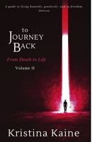 To Journey Back From Death to Life Volume 2 B08DQL8HMD Book Cover