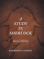 A Study in Sherlock: Watson's Notebook 1684981255 Book Cover