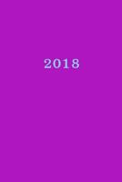 2018: Calendrier/Agenda: 1 semaine sur 2 pages, Format 6" x 9" (15.24 x 22.86 cm), Couverture lilas 1976404894 Book Cover