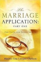 The Marriage Application: Part One 1600341187 Book Cover