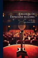 A Manual Of Expressive Reading 1179218078 Book Cover