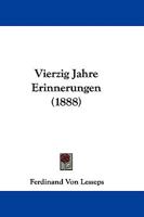 Vierzig Jahre Erinnerungen 1437361056 Book Cover