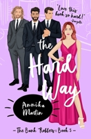 The Hard Way 1944736379 Book Cover