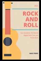 2021 Rock and Roll Quiz Questions: The Second Biggest Rock Trivia and Puzzle Book B08RT4ZFPY Book Cover