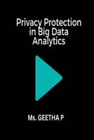 Privacy Protection in Big Data Analytics 9879492439 Book Cover