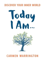 Today I Am...: Discover your inner world 0733636535 Book Cover