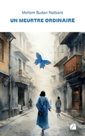 Un meurtre ordinaire (French Edition) 2754764429 Book Cover