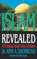 Islam Revealed: A Christian Arab's View of Islam 0840730152 Book Cover