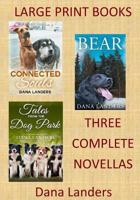 Large Print Books:3 Complete Novellas: Large Type Books for Seniors (Large Font Novels) 1976292689 Book Cover