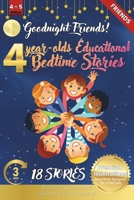 Goodnight Friends: 4-Year-Old’s Educational Bedtime Stories with Premium Illustrations: Inspiring Tales of Teamwork and Friendship in Nature’s Animal ... for 4-Year-Olds with Premium Color Pages) B0DMHYNZ3Z Book Cover