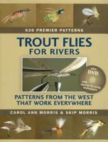 Trout Flies for Rivers: Patterns from the West That Work Everywhere 0811704769 Book Cover