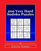 200 Very Hard Sudoku Puzzles: Very Hard Sudoku Puzzles for Advanced Players 1539991407 Book Cover