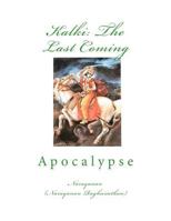 Kalki: The Last Coming: Apocalypse 1478243643 Book Cover