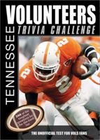 Tennessee Volunteers Trivia Challenge 1402217501 Book Cover