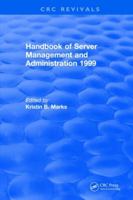 Handbook of Server Management and Administration: 1999 1315893657 Book Cover