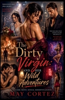 The Dirty Virgin: And Her Wild Adventures B0G2TVP153 Book Cover