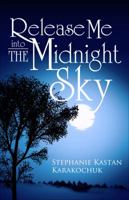 Release Me Into the Midnight Sky 1625101023 Book Cover