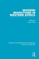 Modern Migrations in Western Africa (International African Institute) 1138487031 Book Cover