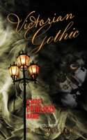 Victorian Gothic: Volume 2: A Most Perilous Name 180227068X Book Cover