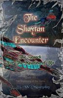 The Shaytan Encounter: The Search for The Meaning of Life 1451512562 Book Cover