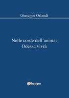 Nelle corde dell'anima: Odessa vivrà B0B5K9W7TC Book Cover
