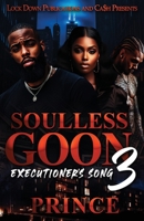 Soulless Goon 3: Executioner's Song B0HDSDB6BP Book Cover