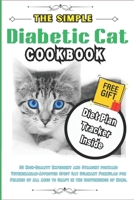 DIABETIC CAT COOKBOOK: The 2024 Optimal Nutritional Feline Gastronomic Handbook for Diabetic Cats. B0CV7D6S57 Book Cover