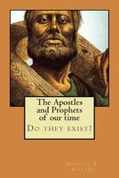 The Apostles and Prophets of Our Time 1493747851 Book Cover