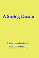 A Spring Dream 1034458302 Book Cover