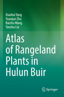 Atlas of Rangeland Plants in Hulun Buir 3031072766 Book Cover