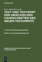 Text Und Textwert Der Griechischen Handschriften Des Neun Testaments IV: Band 1.2  Resultate Der Kollation Und Hauptliste Sowie Erganzungsliste Klaus Wachtel ... Zur Neutestamentlichen Textforschung) 3110161702 Book Cover