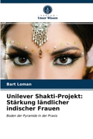 Unilever Shakti-Projekt: Stärkung ländlicher indischer Frauen 6203509922 Book Cover