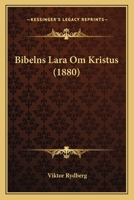 Bibelns Lara Om Kristus 1168146798 Book Cover
