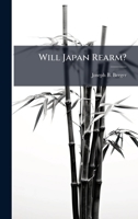 Will Japan Rearm? 1025076109 Book Cover